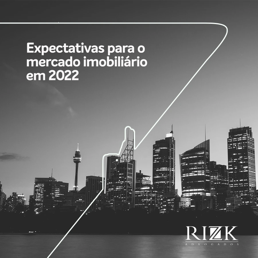 Expectativas para o mercado imobiliário em 2022: mesmo com a alta da Selic, setor deve se manter aquecido